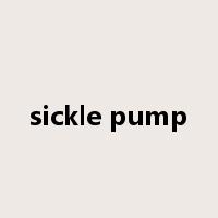 sickle pump是什么意思