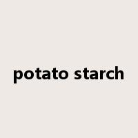 potato starch是什么意思