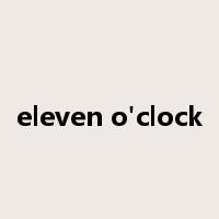 eleven o'clock是什么意思