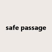 safe passage是什么意思
