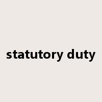 statutory duty是什么意思