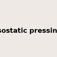 isostatic pressing是什么意思
