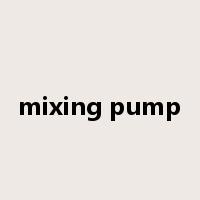 mixing pump是什么意思