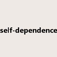 self-dependence是什么意思