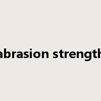 abrasion strength是什么意思