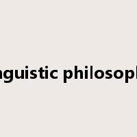 linguistic philosophy是什么意思