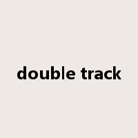 double track是什么意思