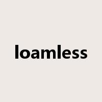 loamless是什么意思