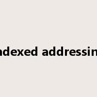indexed addressing是什么意思