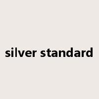 silver standard是什么意思