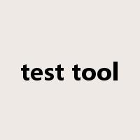 test tool是什么意思