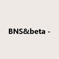 BNS&beta -是什么意思