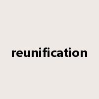 reunification是什么意思