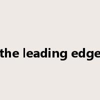 the leading edge是什么意思