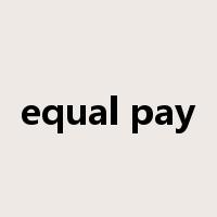 equal pay是什么意思