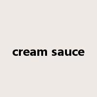 cream sauce是什么意思