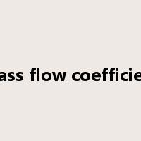 mass flow coefficient是什么意思