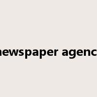newspaper agency是什么意思