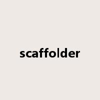 scaffolder是什么意思