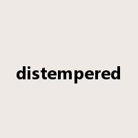 distempered是什么意思