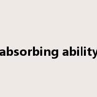 absorbing ability是什么意思