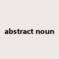 abstract noun是什么意思