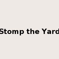 Stomp the Yard是什么意思