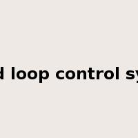 closed loop control system是什么意思