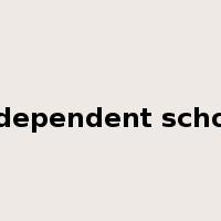 independent school是什么意思