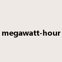 megawatt-hour是什么意思