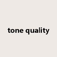 tone quality是什么意思