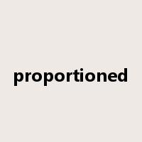 proportioned是什么意思