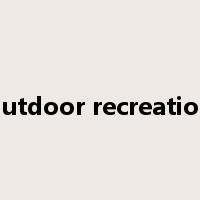 outdoor recreation是什么意思